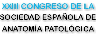 XXIII CONGRESO DE LA SOCIEDAD ESPAOLA DE ANATOMA PATOLGICA