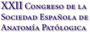 XXII CONGRESO DE LA SOCIEDAD ESPAOLA DE ANATOMA PATOLGICA